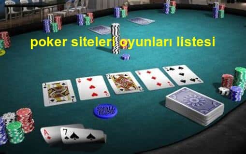 poker siteleri oyunları listesi